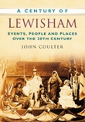 Century of Lewisham by John Coulter