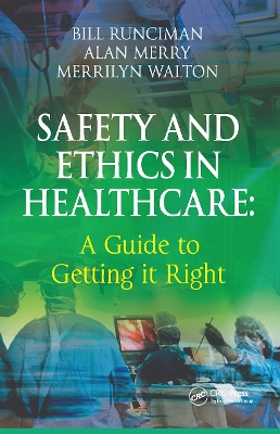 Safety and Ethics in Healthcare book