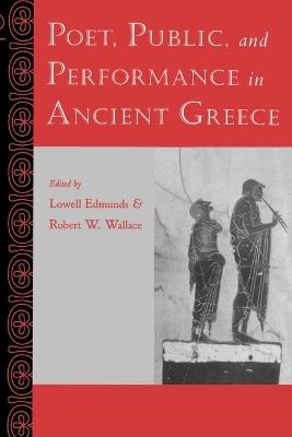 Poet, Public, and Performance in Ancient Greece book