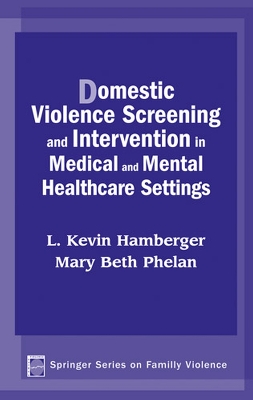 Domestic Violence Screening and Intervention in Medical and Mental Healthcare Settings book