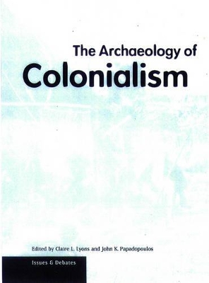 Archaeology of Colonialism book