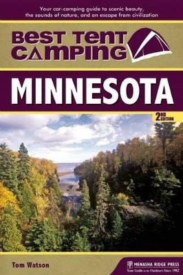Best Tent Camping: Minnesota by Tom Watson