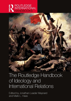 The Routledge Handbook of Ideology and International Relations book