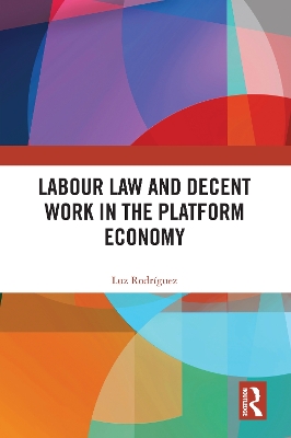 Labour Law and Decent Work in the Platform Economy book