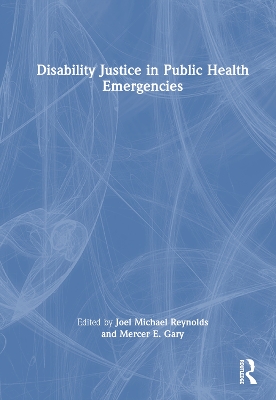 Disability Justice in Public Health Emergencies book