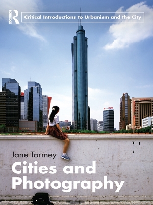 Cities and Photography by Jane Tormey