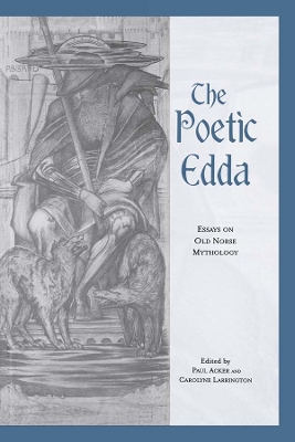 The Poetic Edda: Essays on Old Norse Mythology by Paul Acker