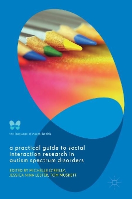 Practical Guide to Social Interaction Research in Autism Spectrum Disorders book