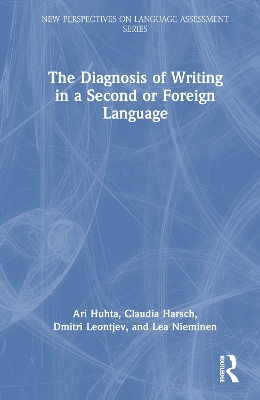 The Diagnosis of Writing in a Second or Foreign Language by Ari Huhta