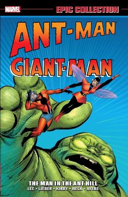 Ant-Man/Giant-Man Epic Collection: The Man In The Ant Hill book