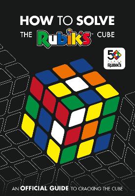 How To Solve The Rubik's Cube book