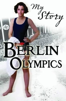 My Story: Berlin Olympics book