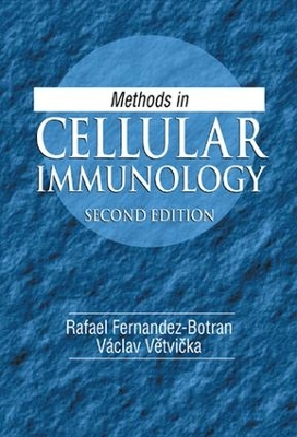 Methods in Cellular Immunology by Rafael Fernandez-Botran