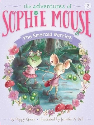 Adventures of Sophie Mouse: #2 The Emerald Berries book