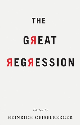 The Great Regression by Heinrich Geiselberger