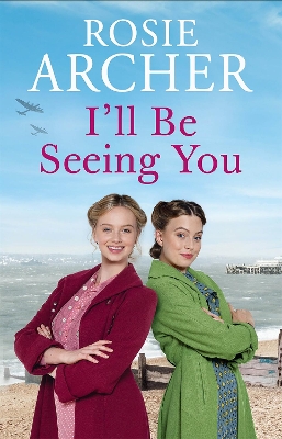 I'll Be Seeing You: Picture House Girls 2 book