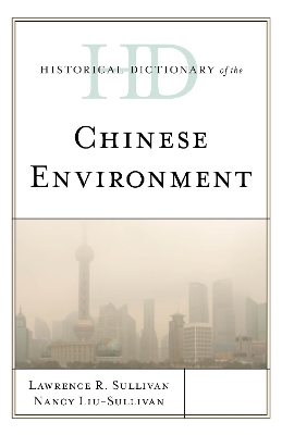 Historical Dictionary of the Chinese Environment book