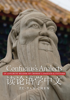 Confucius's Analects: An Advanced Reader of Chinese Language and Culture book