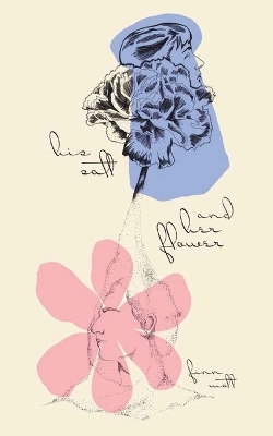 His Salt and Her Flower book