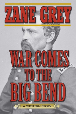 War Comes to the Big Bend book