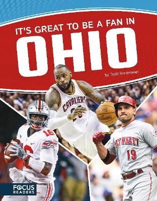 It's Great to Be a Fan in Ohio by Todd Kortemeier