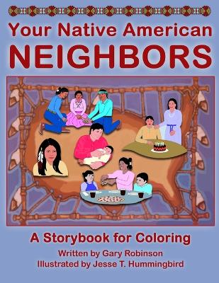 Your Native American Neighbors: A Storybook for Coloring book