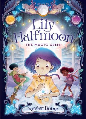 The Magic Gems: Lily Halfmoon 1 book