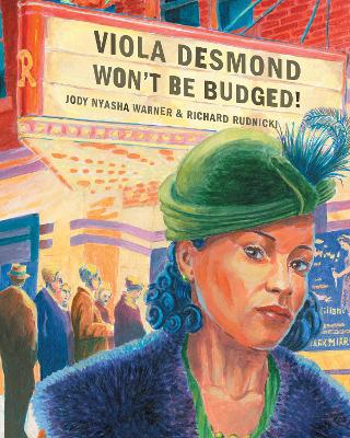 Viola Desmond Won't Be Budged! book