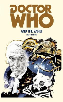 Doctor Who and the Zarbi by Bill Strutton