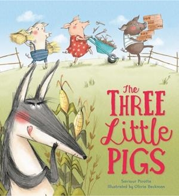 Storytime Classics: The Three Little Pigs by Saviour Pirotta