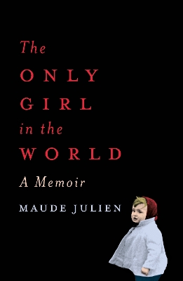 Only Girl in the World by Maude Julien