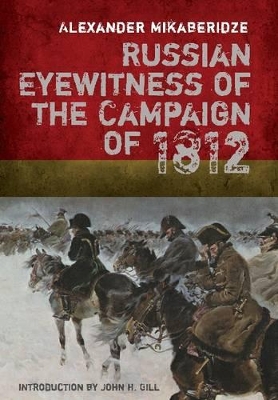 Russian Eyewitness Accounts of the Campaign of 1812 book