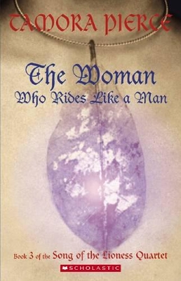 Song of the Lioness: #3 Woman Who Rides Like a Man book