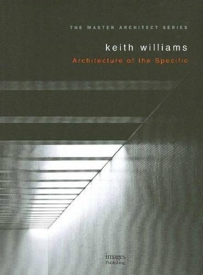 Keith Williams: Architecture of the Specific book