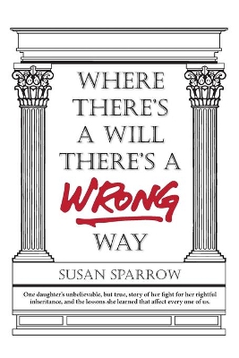 Where There's a Will There's a WRONG Way book