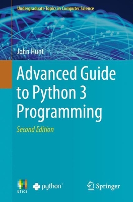 Advanced Guide to Python 3 Programming book