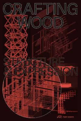 Crafting Wood: Structure and Expression book