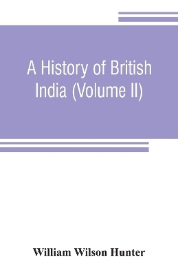 A history of British India (Volume II) book