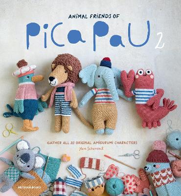 Animal Friends of Pica Pau 2: Gather All 20 Original Amigurumi Characters book