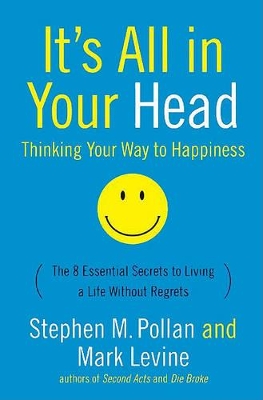 It's All in Your Head: Thinking Your Way to Happiness book
