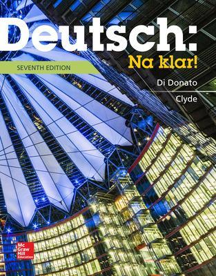 Deutsch: Na klar! An Introductory German Course (Student Edition) by Robert Di Donato