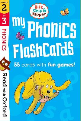 Read with Oxford: Stages 2-3: Biff, Chip and Kipper: My Phonics Flashcards book