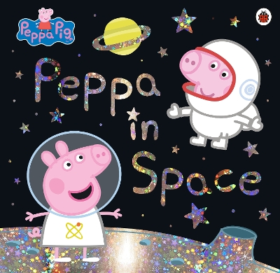 Peppa Pig: Peppa in Space by Peppa Pig