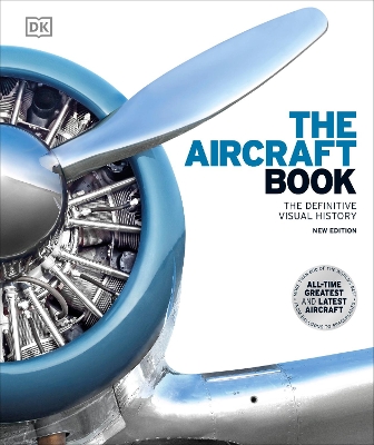 The Aircraft Book: The Definitive Visual History by DK