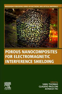 Porous Nanocomposites for Electromagnetic Interference Shielding book