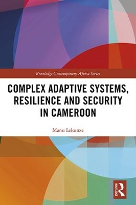 Complex Adaptive Systems, Resilience and Security in Cameroon book