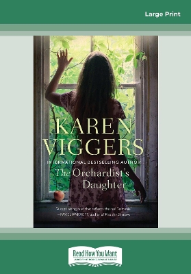 The Orchardist's Daughter by Karen Viggers