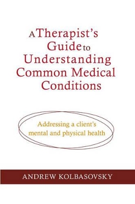 Therapist's Guide to Understanding Common Medical Problems book