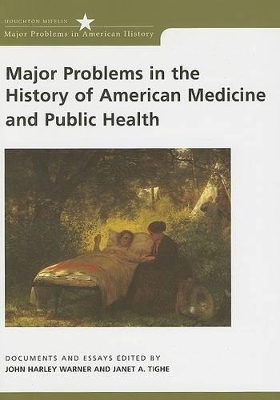 Major Problems in the History of American Medicine and Public Health book