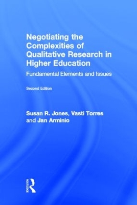 Negotiating the Complexities of Qualitative Research in Higher Education book